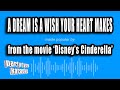 'Disney's Cinderella' - A Dream Is A Wish Your Heart Makes (Karaoke Version)