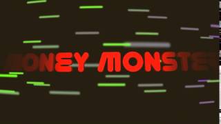 Money Monster Intro