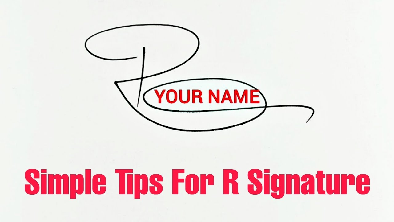 Signature Tutorial Simple Tips For R Signature Anup Calligraphy signature-tutorial-simple-tips-for-r-signature-anup-calligraphy