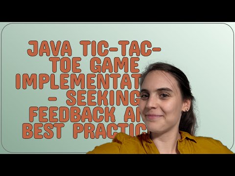Codereview: Java Tic-Tac-Toe Game Implementation - Seeking Feedback and Best Practices