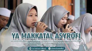 YA MAKKATAL ASYROFI ANDALAN 😍 | VOC. NAJWAN NAUFAH AS SUFYANI LIVE PETIYIN TUNGGAL DUKUN GRESIK