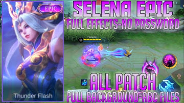 Selena Epic Thunder Flash Skin Script No Password Full Effects Full Background||Hazume