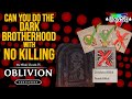 Can you Finish The Dark Brotherhood Guild Questline Without a Single Kill? - Oblivion Remastered
