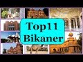 Bikaner Tourism | Famous 11 Places to Visit in Bikaner Tour