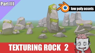 Blender low poly assets creation- PART 2 [Rocks texture painting-2]