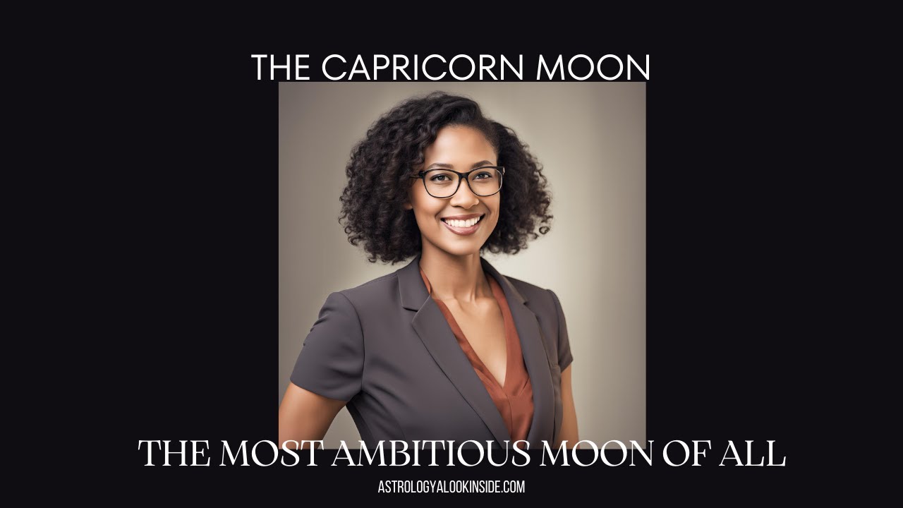 CAPRICORN  FULL MOON IN THE FIRST HOUSE