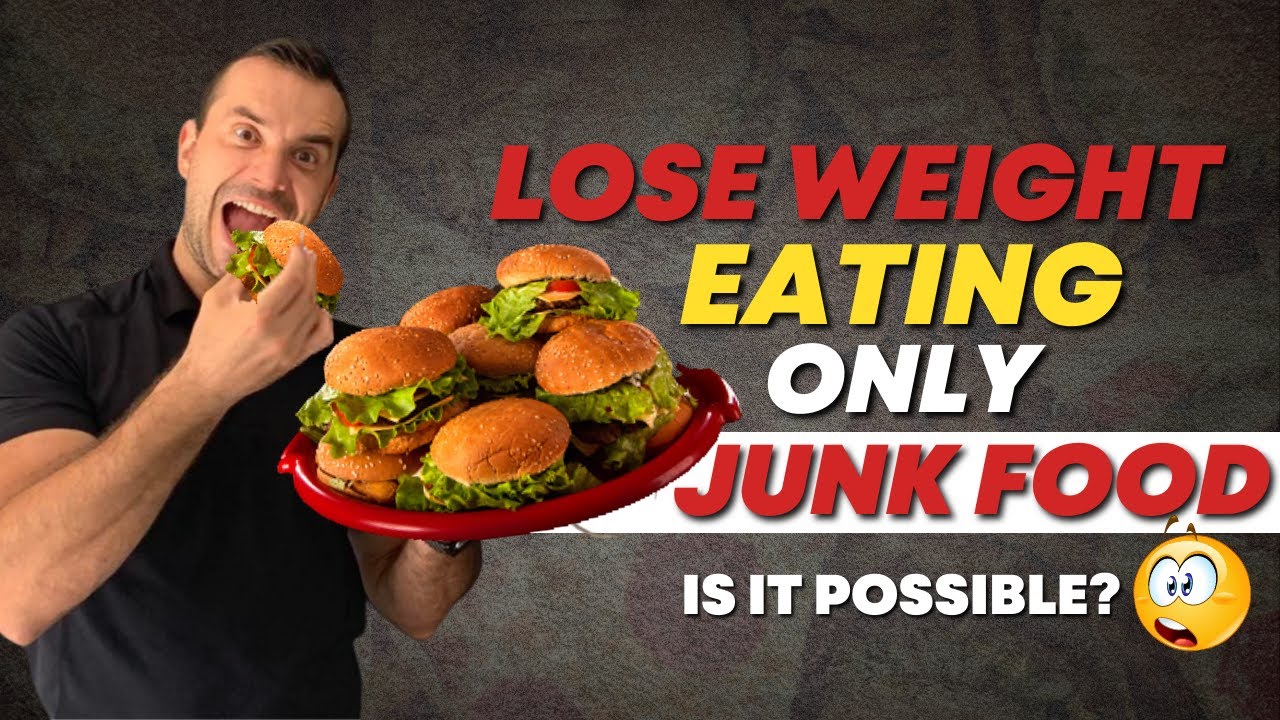 Lose weight fast by eating only JUNK food? is it really possible ...
