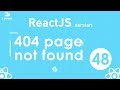 048. PageNotFound | React Darslari