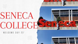SENECA COLLEGE | Newnham Campus | Seneca Polytechnic College | WELCOME DAY @senecanewnhamcampus | ON