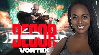 UK 🇬🇧 Reaction VORTEX - DECOR | 🇰🇼 فورتكس-ديكور 😮