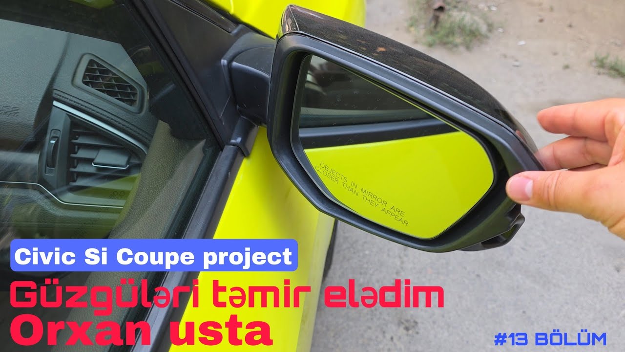 Maşının güzgülərini təmir elədik | Güzgülər orjinal çıxmadı | Honda Civic Si Coupe