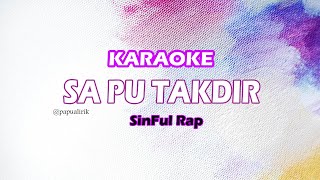 Download Lagu Sa Pu Takdir - SinFul Rap ( Karaoke Version) • Lagu Galau MP3