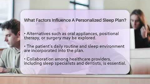 What Factors Influence A Personalized Sleep Plan? - Sleep Apnea Support Network