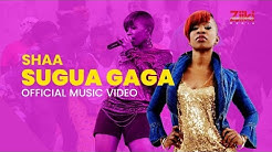 Shaa - Sugua Gaga | African Dance Music | New Tanzania Song  - Durasi: 5:20. 