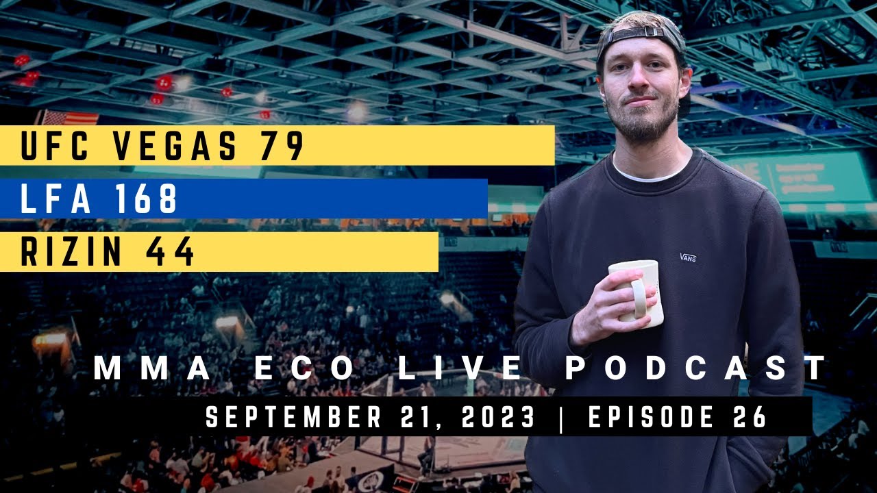 UFC Vegas 79, LFA 168, RIZIN 44 MMA ECO Live Podcast (September 21, 2023) 