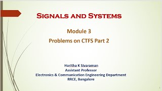 Signals & Systems         Module 3                Problems on CTFS Part 2