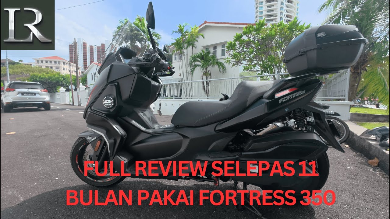 QJ FORTRESS 350 FULL REVIEW SELEPAS 11 BULAN GUNA KELEBIHAN DA KEKURANGAN