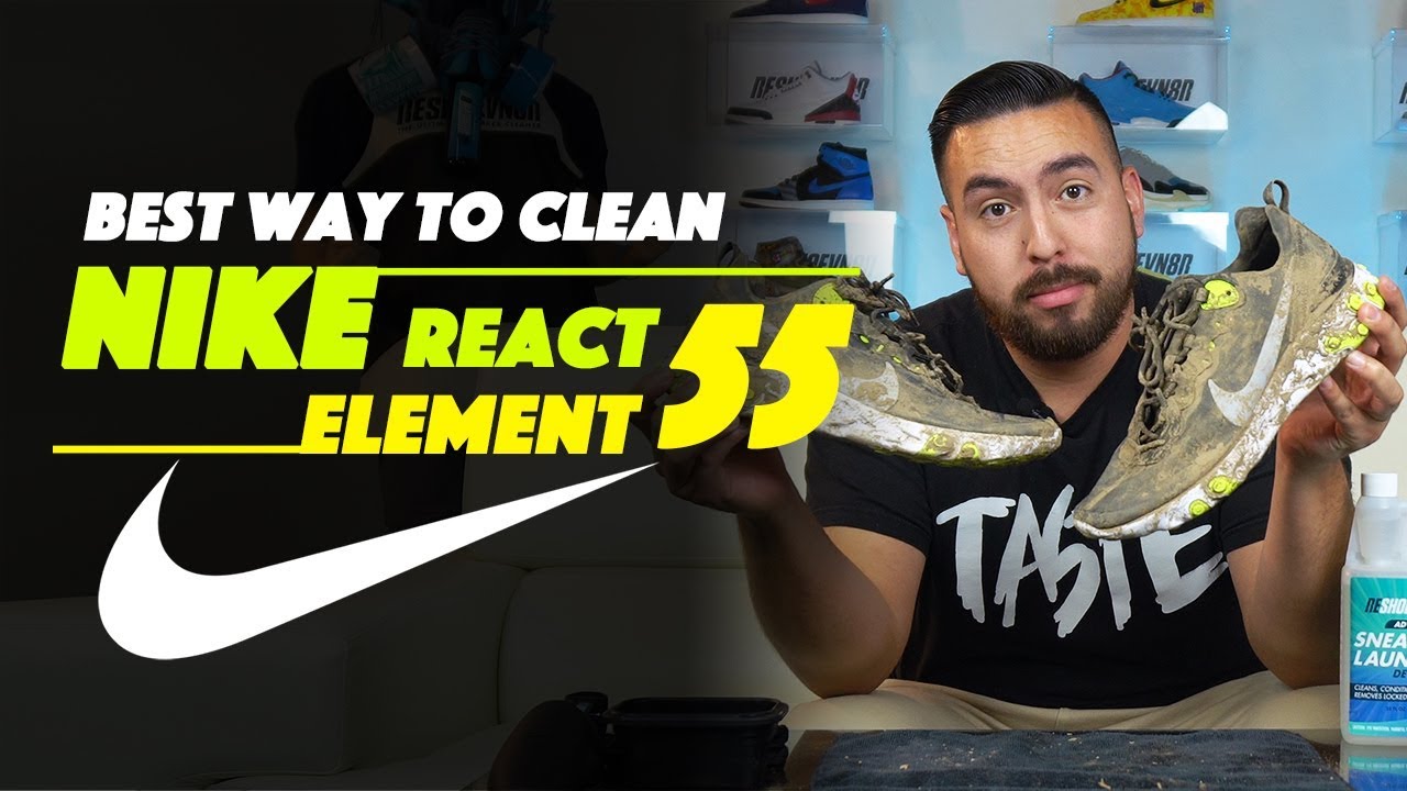 to clean Nike React Element 55 