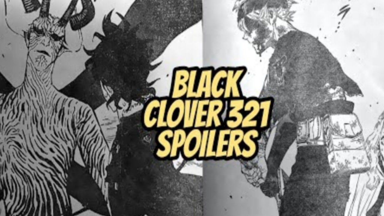 Black Clover Chapter 321 Spoiler - YouTube