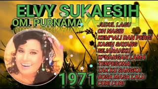 om.purnama bersama elvy sukaesih.bernostalgia era 1971