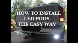 How To Install LED Pods For Reverse Lights | No Test Light Or Switch Needed