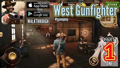 West Gunfighter #gameplay • Walkthrough ( Android / ios ) • Part - 1 ( One )