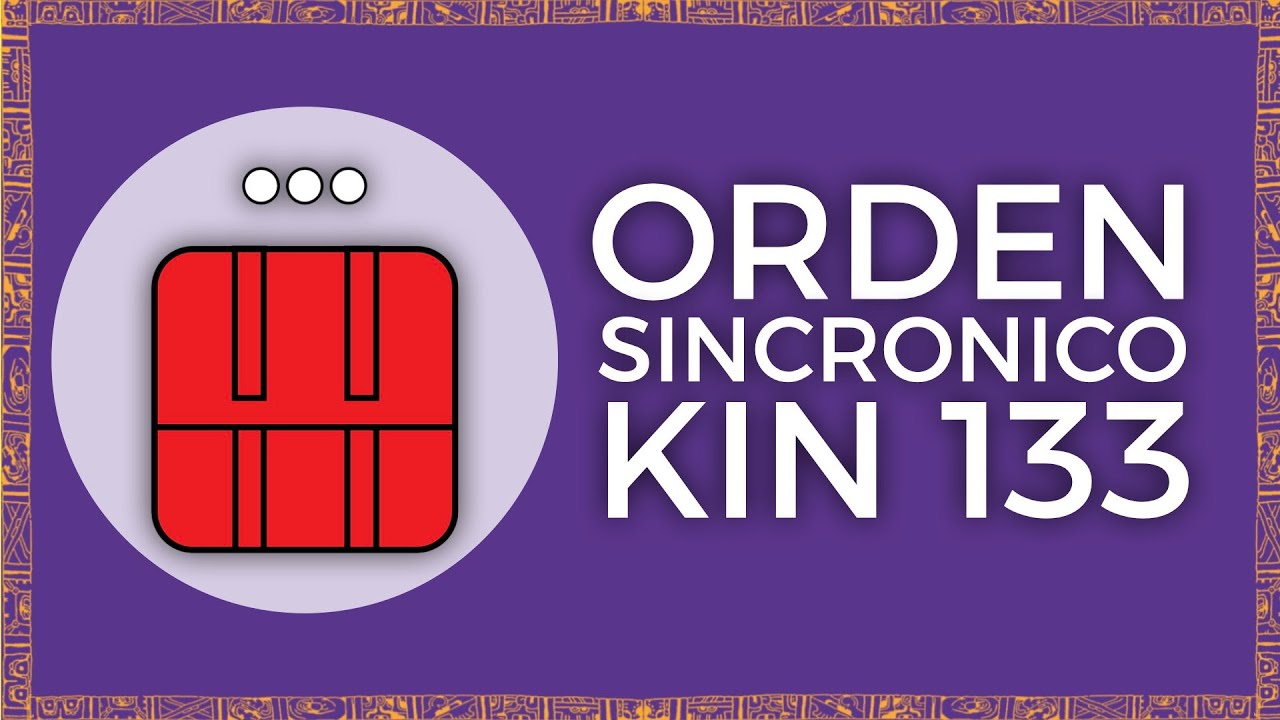ORDEN SINCRONICO | KIN 133 | CAMINANTE DEL CIELO ELECTRICO ROJO