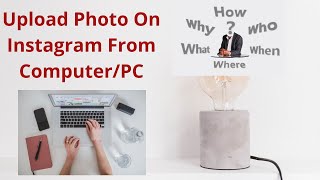 How to Upload Photos & Videos to Instagram from PC | Post to Instagram from pc 2020