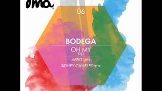 Bodega - Oh My (Original Mix) YUMA006