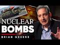 Nuclear Bombs — Humanity’s Dangerous Gamble - Brian Greene
