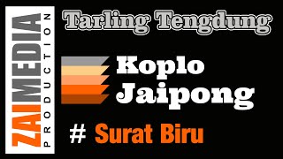 TARLING TENGDUNG KOPLO JAIPONG ' SURAT BIRU ' (COVER)  Zaimedia Production Group Feat Mbok Cayi