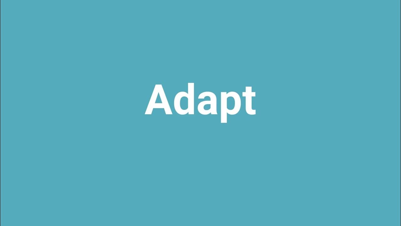 Adapt Meaning And Pronunciation YouTube adapt-meaning-and-pronunciation-youtube