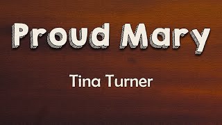 Tina Turner - Proud Mary (Lyrics) | Big wheel keep on turning Proud Mary keep on burning Resimi