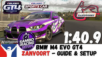 iRacing BMW GT4 Zandvoort Guide - 1:40.9 BMW M4 Evo GT4 Zandvoort Track Guide & Setup