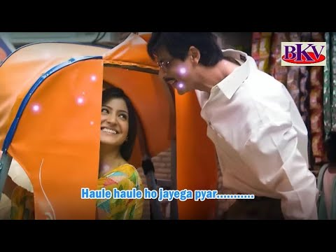 Haule Haule KARAOKE Rab Ne Bana Di Jodi 2008 Shah Rukh Khan Anushka Sharma