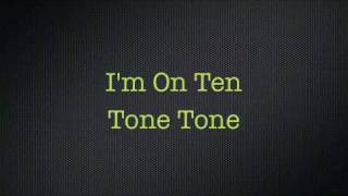 Tone Tone - Im On Ten