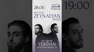 Увидимся В Ереване 🤍 Билеты: Https://Show4Me.com/Events/Zeynalyan-Brothers-V-Erevane