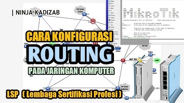 Konfigurasi ROUTING Pada Jaringan Komputer | Video Laporan LSP Klaster 3 SMKN 1 WONOREJO | mikrotik