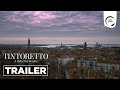 ARTBEATS | TINTORETTO: A REBEL IN VENICE - Trailer