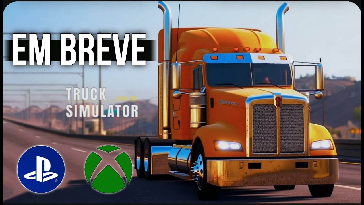 TRUCK SIMULATOR CARGO] O NOVO SIMULADOR DE CAMINHÃO PARA PS4 PS5 E XBOX [EM  BREVE] 