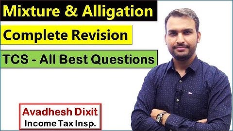 Mixture & Alligation  - All Best Questions