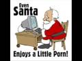 Dirty Christmas Song - Santa Song