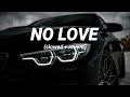 No Love (slowed reverb) | Shubh | Perish Beatz