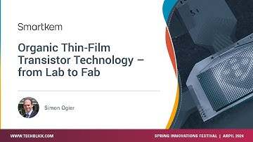 SmartKem | Organic Thin-Film Transistor Technology – from Lab to Fab