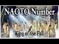 【Extra Edition】NAOTO Number 〜King of the Fall〜