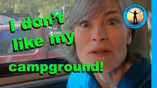 Hate my campground | Bad campground | Rv life | Rv living | Life on the road | fulltime Rv living