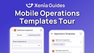 Mobile: Operations Templates Tour in Xenia App