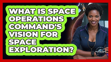 What Is Space Operations Command