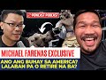 MICHAEL FARENAS | ANONG BUHAY sa AMERICA? | RETIRED OR BABALIK PA BA SA BOXING? | Powcast Podcast