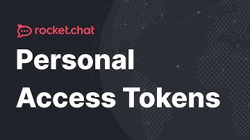 Personal Access Tokens in Rocket.Chat